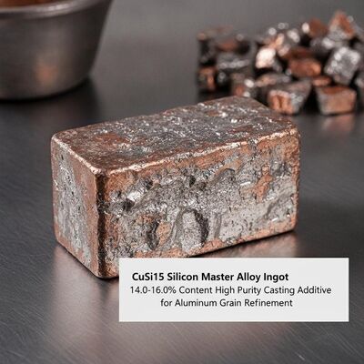 CuSi15 ซิลิคอนอัลลอยด์หลักที่มีปริมาณซิลิคอน 14.0-16.0% สำหรับการปรับปรุงเกรนอลูมิเนียมความบริสุทธิ์สูง